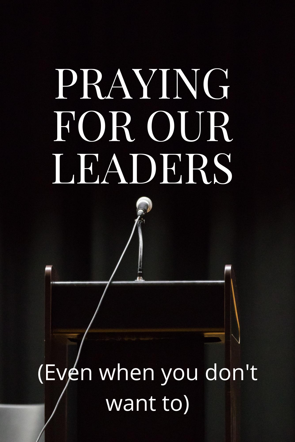 Praying For Our Leaders - Standing At The Crossroads